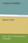 Historic Tales, Vol. 1 (of 15) the Romance of Reality - Book