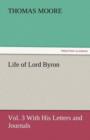 Life of Lord Byron, Vol. 3 with His Letters and Journals - Book