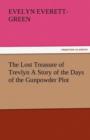 The Lost Treasure of Trevlyn a Story of the Days of the Gunpowder Plot - Book