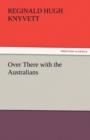 Over There with the Australians - Book
