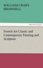 French Art Classic and Contemporary Painting and Sculpture - Book