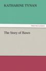 The Story of Bawn - Book