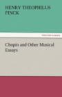 Chopin and Other Musical Essays - Book