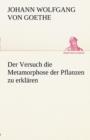 Der Versuch Die Metamorphose Der Pflanzen Zu Erklaren - Book