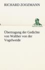 UEbertragung der Gedichte von Walther von der Vogelweide - Book