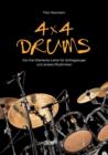 4x4 Drums : Die Vier-Elemente-Lehre Fur Schlagzeuger Und Andere Rhythmiker - Book