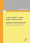Innovatives Lernen im digitalen Zeitalter : Konzeption und Implementierung von multimedialen Lehrveranstaltungen im Rahmen der Hochschullehre - Book