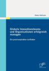 Globale Innovationsteams Und Organisationen Erfolgreich Managen : Ein Praxiserprobter Leitfaden - Book