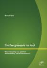 Die Energiewende im Kopf : Neuromarketing zur gezielten Markenbildung im OEkostromsektor - Book