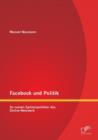 Facebook Und Politik : So Nutzen Spitzenpolitiker Das Online-Netzwerk - Book