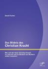 Das Bildnis Des Christian Kracht : Wie Sich Der Autor Christian Kracht Im Internet Und Im Beiwerk Von Buchern Selbst Inszeniert - Book