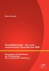 Eisenhuttenstadt - die erste sozialistische Planstadt der DDR : Eine Analyse zur Umsetzung der 16 Grundsatze des sozialistischen Stadtebaus - Book