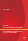 Vietnam Und Sein Transformationsweg : Die Entwicklung Seit Der Reformpolitik 1986 Und Aktuelle Herausforderungen - Book