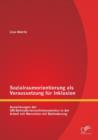 Sozialraumorientierung ALS Voraussetzung Fur Inklusion : Auswirkungen Der Un-Behindertenrechtskonvention in Der Arbeit Mit Menschen Mit Behinderung - Book