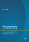 UEberschussrenditen durch Stock Picking : Value Investing nach Max Otte als Vorbild Warren Buffett - Book