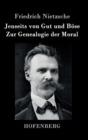Jenseits von Gut und Bose / Zur Genealogie der Moral - Book