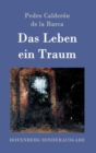 Das Leben ein Traum : (La vida es sueno) - Book