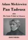 Pan Tadeusz oder Die letzte Fehde in Litauen - Book