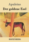 Der goldene Esel : Metamorphoses Asinus aureus - Book