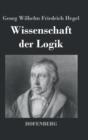 Wissenschaft Der Logik - Book