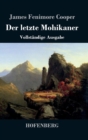 Der letzte Mohikaner : Vollst?ndige Ausgabe - Book