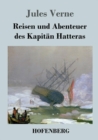 Reisen Und Abenteuer Des Kapitan Hatteras - Book