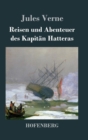 Reisen Und Abenteuer Des Kapitan Hatteras - Book