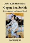 Gegen den Strich : (A rebours) - Book