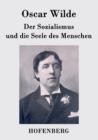 Der Sozialismus Und Die Seele Des Menschen - Book