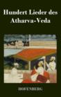 Hundert Lieder Des Atharva-Veda - Book