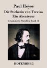 Die Stickerin von Treviso / Ein Abenteuer : Gesammelte Novellen Band 16 - Book