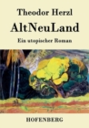 AltNeuLand : Ein utopischer Roman - Book