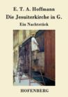 Die Jesuiterkirche in G. : Ein Nachtstuck - Book