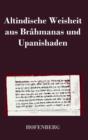 Altindische Weisheit Aus Brahmanas Und Upanishaden - Book