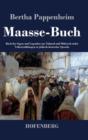 Maasse-Buch : Buch der Sagen und Legenden aus Talmud und Midrasch nebst Volkserzahlungen in judisch-deutscher Sprache - Book