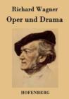 Oper Und Drama - Book