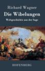 Die Wibelungen : Weltgeschichte aus der Sage - Book