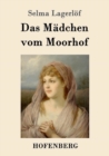 Das Madchen vom Moorhof - Book