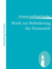 Briefe zur Befoerderung der Humanitat - Book