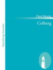 Colberg : Historisches Schauspiel in funf Akten - Book