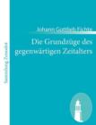 Die Grundzuge des gegenwartigen Zeitalters - Book