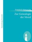 Zur Genealogie der Moral : Eine Streitschrift - Book