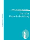 Emil oder Ueber die Erziehung : (Emile ou de l'education) - Book