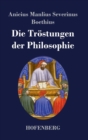 Die Trostungen der Philosophie - Book
