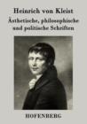 Asthetische, philosophische und politische Schriften - Book