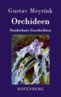 Orchideen : Sonderbare Geschichten - Book