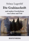 Die Grabinschrift : und andere Geschichten von Leben und Tod - Book