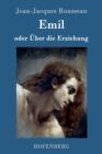 Emil Oder UEber Die Erziehung - Book