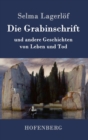 Die Grabinschrift : und andere Geschichten von Leben und Tod - Book