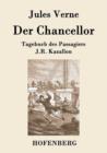 Der Chancellor : Tagebuch des Passagiers J.R. Kazallon - Book